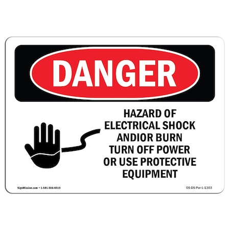 Signmission OSHA Sign, 18" H, 24" W, Rigid Plastic, Hazard Electrical Shock Burn Turn Off Power, Landscape OS-DS-P-1824-L-1303